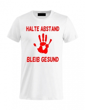 T-Shirt HALTE ABSTAND BLEIB GESUND, weiß-rot